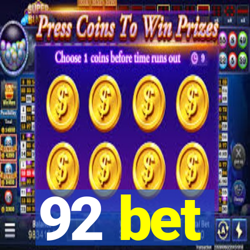 92 bet